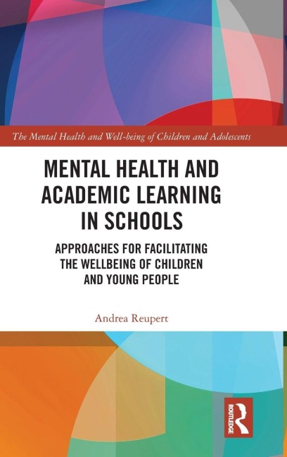 Mental Health and Academic Learning in Schools - Andrea Reupert