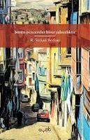 Bütün Pencereler Birer Yalnizliktir - R. Serkan Bozkus