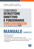 Concorso istruttore direttivo e funzionario area amministrativa e contabile. Cat C e D negli enti locali. Manuale completo - 