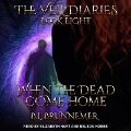 Cover-Bild zum Titel 'When the Dead Come Home' von 'B. L. Brunnemer'