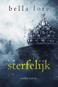 Cover-Bild zum Titel 'Sterfelijk (Boek Eén)' von 'Bella Lore'