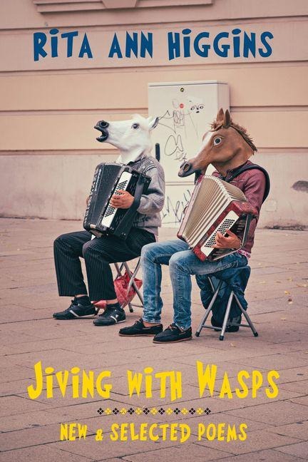 Jiving with Wasps - Rita Ann Higgins