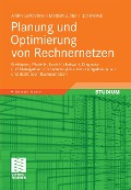 Cover-Bild zum Titel 'Planung und Optimierung von Rechnernetzen' von 'Andriy Luntovskyy, Igor Melnyk, Dietbert Gütter'