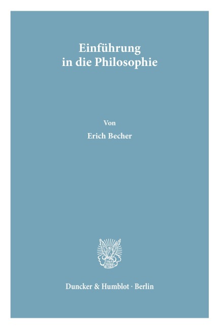 Einführung in die Philosophie. - Erich Becher
