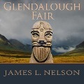 Cover-Bild zum Titel 'Glendalough Fair: A Novel of Viking Age Ireland' von 'James L. Nelson'