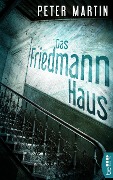 Das Friedmann-Haus - Peter Martin