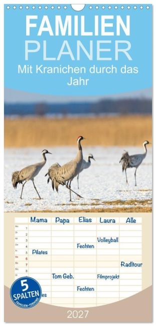 Familienplaner 2027 - Mit Kranichen durch das Jahr mit 5 Spalten (Wandkalender, 21 x 45 cm) CALVENDO - Sidney Smith