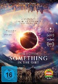 Something in the Dirt - Justin Benson, Jimmy Lavalle