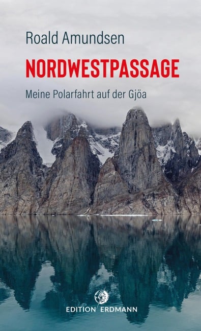 Die Nordwestpassage - Roald Amundsen
