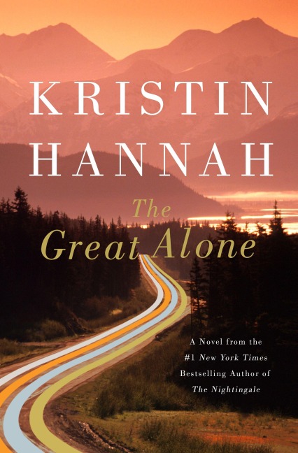 Great Alone - Kristin Hannah
