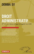 Cover-Bild zum Titel 'Droit administratif. 3ème édition revue, corrigée et augmentée 2021' von 'Sy'