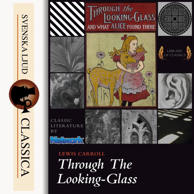 Through the Looking-Glass and What Alice Found There (unabridged) - Lewis Carrol