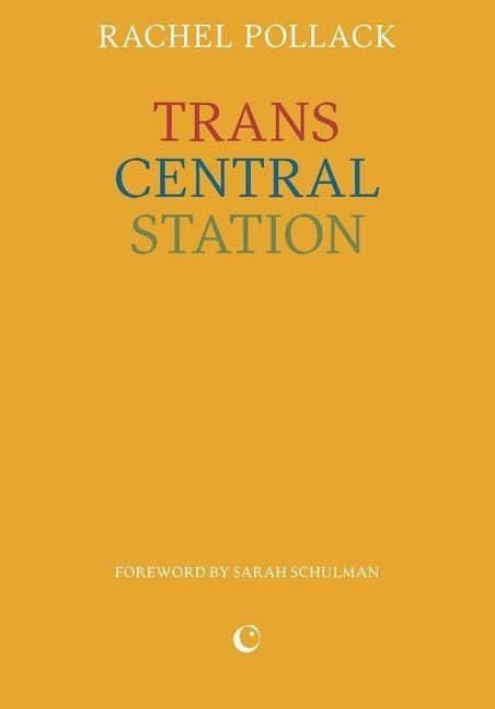 Trans Central Station - Rachel Pollack