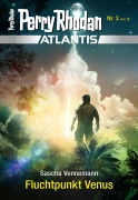 Cover-Bild zum Titel 'Atlantis 3: Fluchtpunkt Venus' von 'Sascha Vennemann'