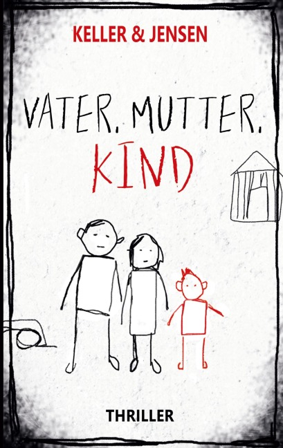 Vater, Mutter, Kind - Ivonne Keller, Stina Jensen