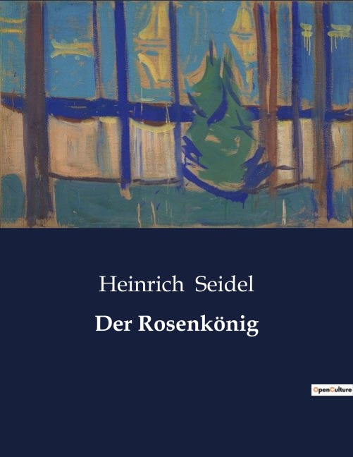 Der Rosenkönig - Heinrich Seidel