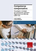 Cover-Bild zum Titel 'Competenze compensative. Tecnologie e strategie per l'autonomia scolastica degli alunni con dislessia e altri DSA' von 'Flavio Fogarolo, Caterina Scapin'