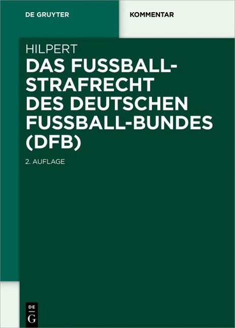 Das Fußballstrafrecht des Deutschen Fußball-Bundes (DFB) - Horst Hilpert