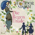 Die Regentrude (Ungekürzt) - Theodor Storm