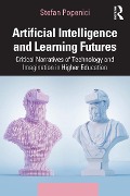 Cover-Bild zum Titel 'Artificial Intelligence and Learning Futures' von 'Stefan Popenici'