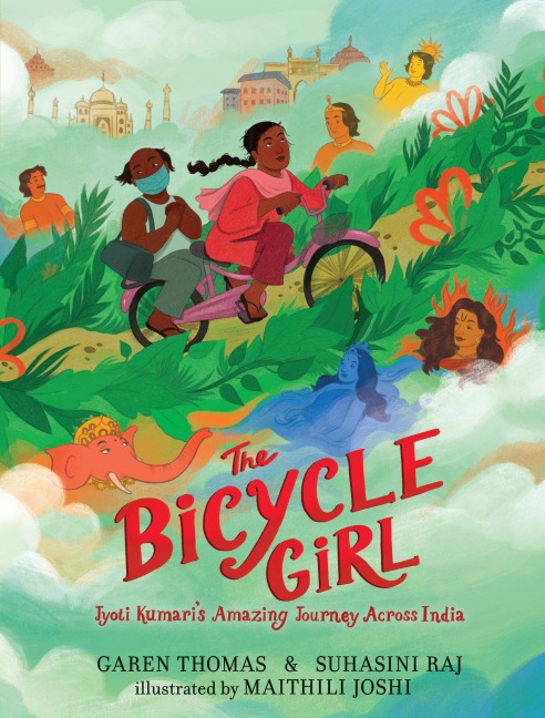 The Bicycle Girl: Jyoti Kumari's Amazing Journey Across India - Garen Thomas, Suhasini Raj