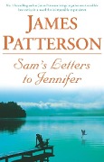 Cover-Bild zum Titel 'Sam's Letters to Jennifer' von 'James Patterson'