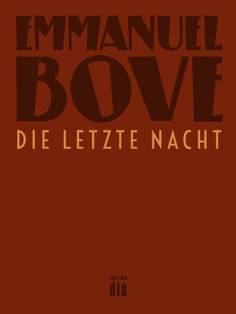 Die letzte Nacht - Emmanuel Bove