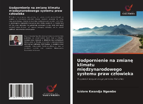Uodpornienie na zmian¿ klimatu mi¿dzynarodowego systemu praw cz¿owieka - Isidore Kwandja Ngembo