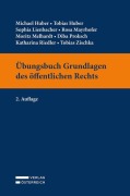 Cover-Bild zum Titel 'Übungsbuch Grundlagen des öffentlichen Rechts' von 'Michael Huber, Sophia Lienbacher, Moritz Melhardt, Tobias Huber, Rosa Mayrhofer'