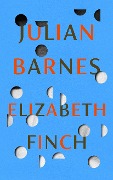 Cover-Bild zum Titel 'Elizabeth Finch' von 'Julian Barnes'