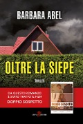 Oltre la siepe - Barbara Abel