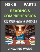 Chinese HSK Level 6 Reading and Comprehension (Part 2)- Mock Test Series for HSK Level 6, A Guide to Self-learn and Pass Mandarin Chinese Test - Jingjing Wang