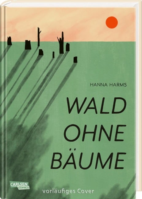 Wald ohne Bäume - Hanna Harms