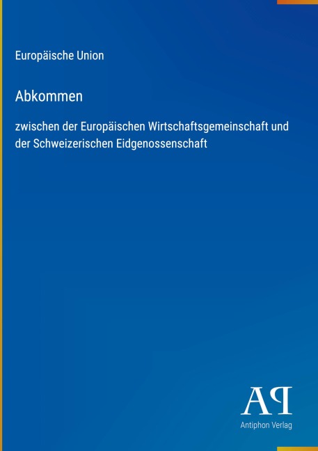 Abkommen - Europäische Union