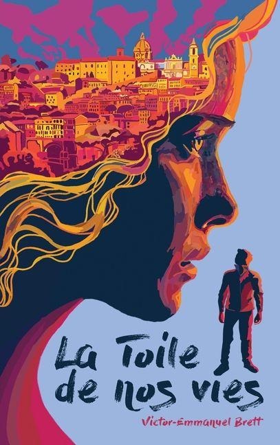 La Toile de nos vies - Victor-Emmanuel Brett