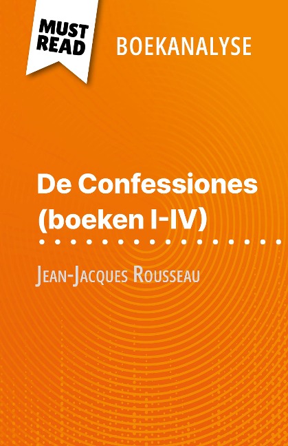 De Confessiones (boeken I-IV) van Jean-Jacques Rousseau (Boekanalyse) - Sabrina Zoubir