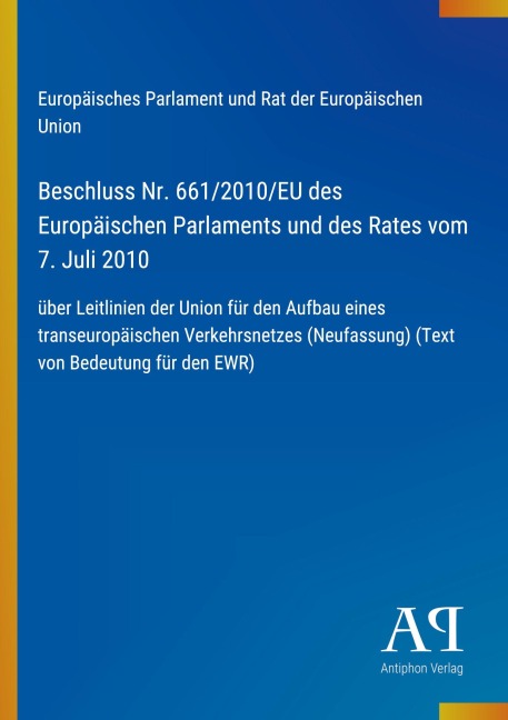 Beschluss Nr. 661/2010/EU des Europäischen Parlaments und des Rates vom 7. Juli 2010 - Europäisches Parlament und Rat der Europäischen Union