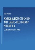 Cover-Bild zum Titel 'Elektrotechnik mit BASIC-Rechnern (SHARP)' von '-Ing. Paul Vaske'