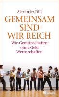 Gemeinsam sind wir reich - Alexander Dill