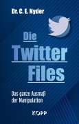 Cover-Bild zum Titel 'Die Twitter Files' von 'C. E. Nyder'