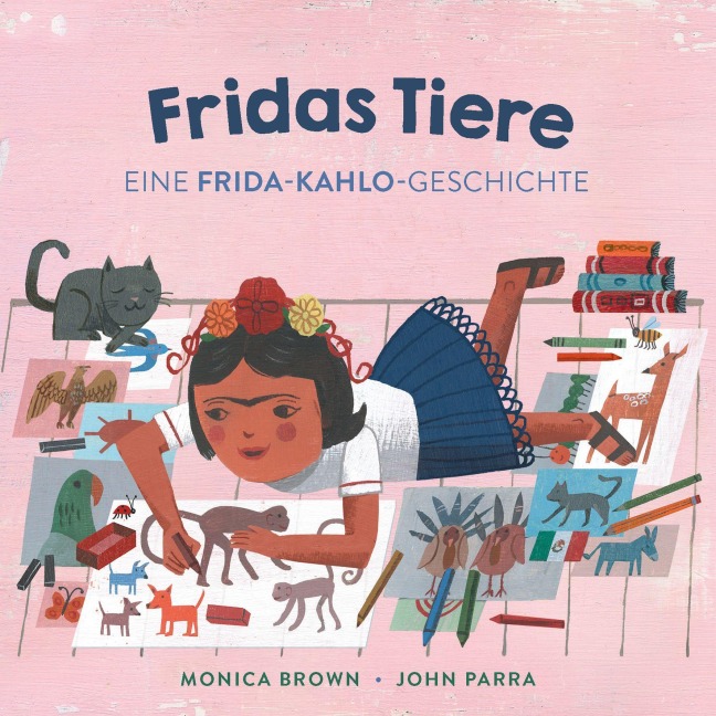 Fridas Tiere - Monica Brown