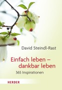 Cover-Bild zum Titel 'Einfach leben - dankbar leben' von 'David Steindl-Rast'