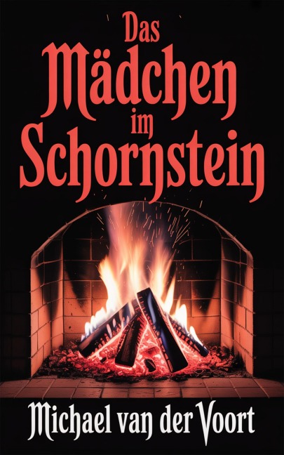 Das Mädchen im Schornstein - Michael van der Voort