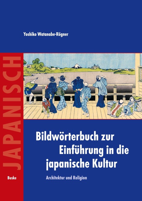 Bildwörterbuch zur Einführung in die japanische Kultur - Yoshiko Watanabe-Rögner