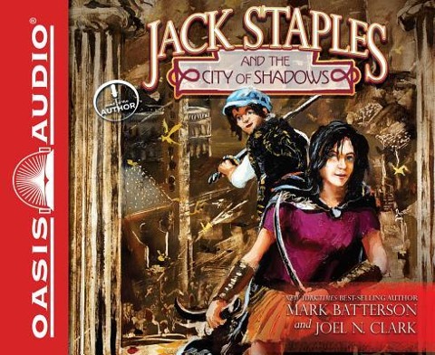 Jack Staples and the City of Shadows (Library Edition) - Mark Batterson, Joel N. Clark