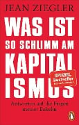 Cover-Bild zum Titel 'Was ist so schlimm am Kapitalismus?' von 'Jean Ziegler'