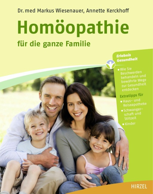 Homöopathie für die ganze Familie - Annette Kerckhoff, Markus Wiesenauer