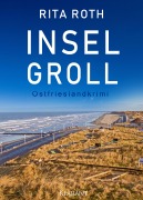 Cover-Bild zum Titel 'Inselgroll. Ostfrieslandkrimi' von 'Rita Roth'