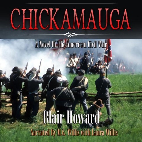 Chickamauga: A Novel of the American Civil War - Blair Howard