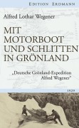 Cover-Bild zum Titel 'Mit Motorboot und Schlitten in Grönland' von 'Alfred Lothar Wegener'